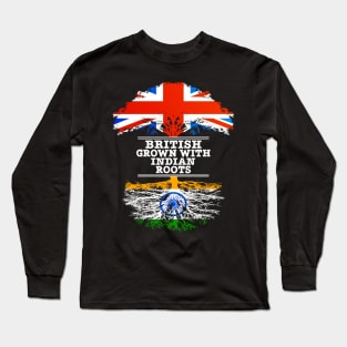 British Grown With Indian Roots - Gift for Indian With Roots From India Long Sleeve T-Shirt